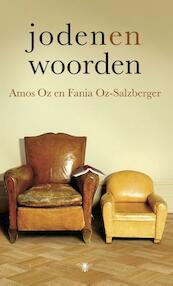Joden en woorden - Amos Oz, Fania Oz-Salzberger (ISBN 9789023483663)