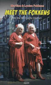 Meet the Fokkens - Louise Fokkens, Martine Fokkens (ISBN 9789461537010)
