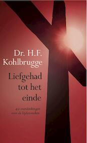 Liefgehad tot het einde - H.F. Kohlbrugge (ISBN 9789462785984)