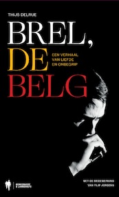 Brel, de Belg - Thijs Delrue (ISBN 9789089318886)