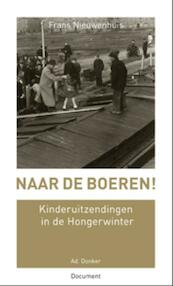 Naar de boeren! - Frans Nieuwenhuis (ISBN 9789061006404)