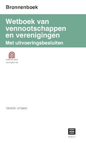 Bronnenboek Wetboek vennootschappen en verenigingen met uitvoeringsbesluiten - Bunker Hill Group (ISBN 9789046611203)