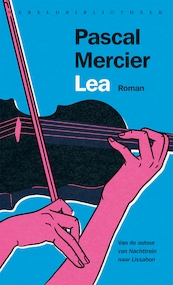 Lea - Pascal Mercier (ISBN 9789028453401)