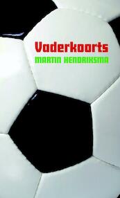 Vaderkoorts - Martin Hendriksma (ISBN 9789085161868)