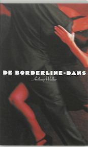 De borderline-dans - Anthony Walker (ISBN 9789057121593)