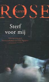 Sterf voor mij - Karen Rose (ISBN 9789026134739)