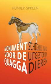Monument voor de quagga - Reinier Spreen (ISBN 9789082591408)
