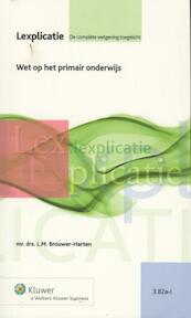 Wet op het primair onderwijs - L.M. Brouwer-Harten (ISBN 9789013093155)
