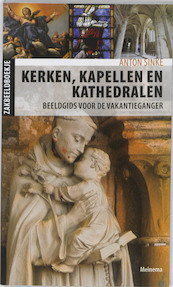 Kerken, kapellen en kathedralen - Anton Sinke (ISBN 9789021144177)