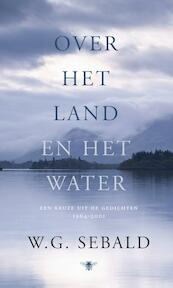 Over het land en over het water - W.G. Sebald (ISBN 9789023495871)