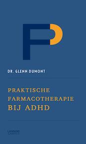 Praktische farmacotherapie bij ADHD - Glenn Dumont (ISBN 9789401432993)