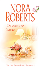 De eerste en de laatste - Nora Roberts (ISBN 9789402751031)