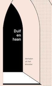 Duif en haan - Karin Amatmoekrim, Yves Petry, Nyk de Vries, Yannick Dangre, Kira Wuck, Bregje Hofstede (ISBN 9789492478108)