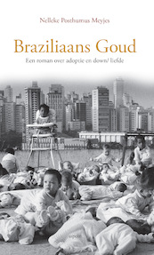 Braziliaans goud - Nelleke Posthumus (ISBN 9789464241419)