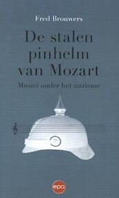 Stalen pinhelm van Mozart - Fred Brouwers (ISBN 9789462673564)