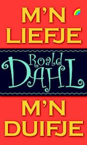 M'n liefje, m'n duifje - Roald Dahl (ISBN 9789041708540)