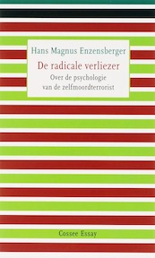 De radicale verliezer - Hans Magnus Enzensberger (ISBN 9789059361379)
