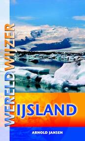 Wereldwijzer IJsland - Arnold Jansen (ISBN 9789038920122)