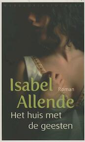 Het huis met de geesten - Isabel Allende (ISBN 9789028424876)