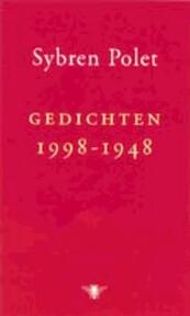 Gedichten 1998-1948 - Sybren Polet (ISBN 9789023448174)