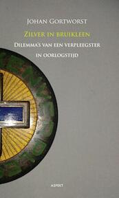 Zilver in bruikleen - Johan Gortworst (ISBN 9789461533869)