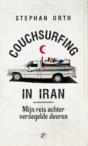 Couchsurfing in Iran - Stephan Orth (ISBN 9789089758217)