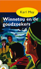 Winnetou en de goudzoekers - Karl May (ISBN 9789000312306)