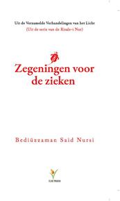 Zegeningen voor de zieken - Said Nursi (ISBN 9789081726405)
