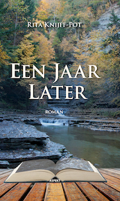 Jaar later - Rita Knijff-Pot (ISBN 9789463387293)