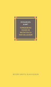 Fundering voor de metafysica van de zeden - Immanuel Kant (ISBN 9789024455850)