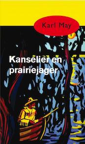 Kanselier en prairiejager - Karl May (ISBN 9789000312511)