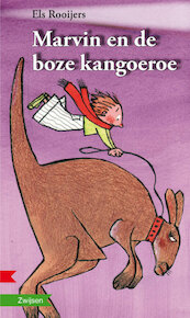 MARVIN EN DE BOZE KANGOEROE - Els Rooijers (ISBN 9789048725779)