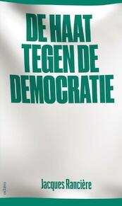 De haat tegen de democratie - Jacques Rancière (ISBN 9789490334154)