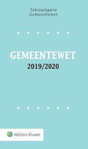 Tekstuitgave Gemeentewet 2019/2020 - (ISBN 9789013155402)
