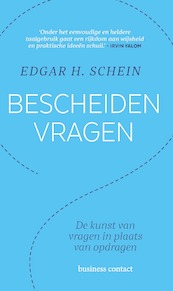 Bescheiden vragen - Edgar H. Schein (ISBN 9789047014324)