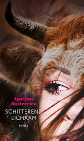 Schitterend lichaam - Agustina Bazterrica (ISBN 9789025453718)