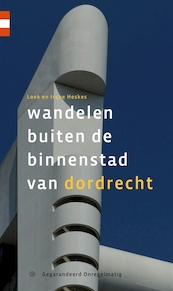 Wandelen buiten de binnenstad van Dordrecht - Loek Heskes, Irene Heskes (ISBN 9789078641896)