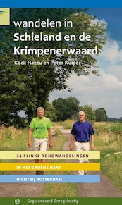 Wandelen in Schieland en de Krimpenerwaard - Cock Hazeu, Peter Kuiper (ISBN 9789078641926)