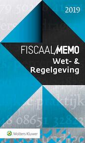 Fiscaal Memo Wet- & Regelgeving 2019 - (ISBN 9789013154450)