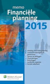 Memo financiële planning / 2015 - S.R.A. van Eijck, N.C. Goud, M.L. Looze (ISBN 9789013129496)