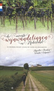 De mooiste wijnwandelingen in Nederland - Mariëlla Beukers, Wanda Catsman (ISBN 9789078641780)