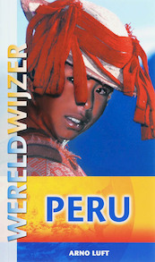 Peru - A. Luft, Arno Luft (ISBN 9789038917757)