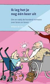 Ik leg het je nog een keer uit! - Willem de Vos (ISBN 9789088505287)