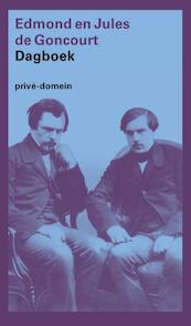 Dagboek - Edmond Goncourt, Jules de Goncourt (ISBN 9789029517942)