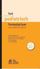 Het pediatrisch formularium - W.J.H.M. van de Bosch, A.J. van der Heijden, R.N. Sukhai (ISBN 9789031368556)