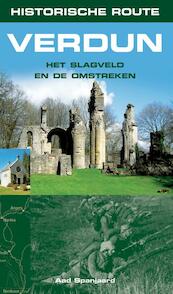 Historische route Verdun - Aad Spanjaard (ISBN 9789038922805)