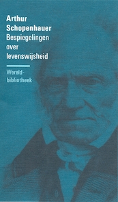 Bespiegelingen over levenswijsheid - Arthur Schopenhauer (ISBN 9789028442474)