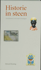 Historie in steen - E. Houting (ISBN 9789033008702)