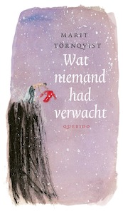 Wat niemand had verwacht - Marit Törnqvist (ISBN 9789045107325)