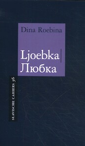 Ljoebka - Dina Roebina (ISBN 9789061434634)